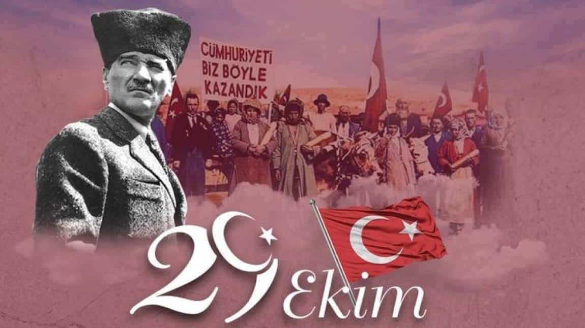 29 Ekim Cumhuriyet Bayramımız 